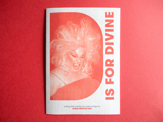 D is for DIVINE - A filthy activity zine